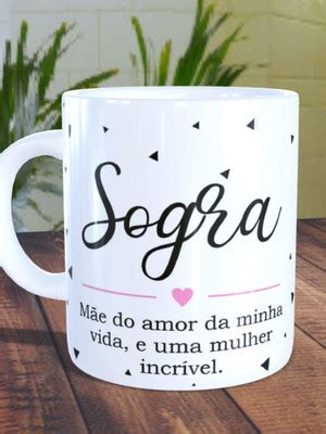 Arquico Digital Caneca Sogra Mae Do Amor Da Minha Vida Compre