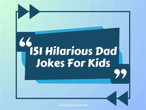 151 Hilarious Dad Jokes For Kids - Teaching Expertise