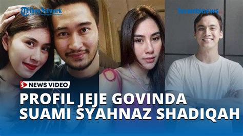 Profil Jeje Govinda Anak Band Yang Jadi Suami Syahnaz Shadiqah Youtube