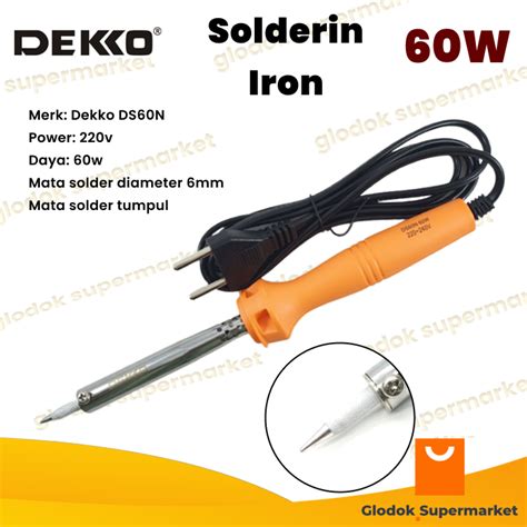 Solder Dekko Ds60n 60 Watt Soldering Iron 60w Lazada Indonesia