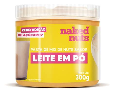 Pasta De Mix De Nuts Leite Em Pó Naked Nuts g Pasta de Amendoim Magazine Luiza