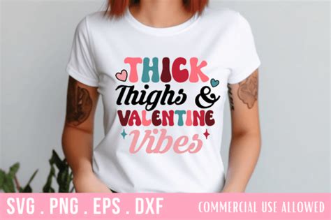 Thick Thighs Valentine Vibes Svg Graphic By Craftsvg Creative Fabrica