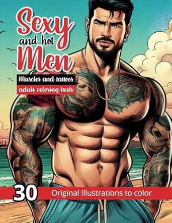 Sexy And Hot Men Muscles And Tattoos Coloring Book For Adults Tattooed Men To Colour Gay