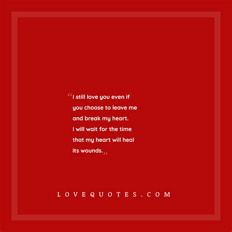 My Heart Will Heal Its Wound Love Quotes