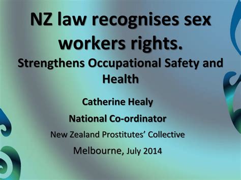 PPT NZ Law Recognises Sex Workers Rights Strengthens Occupational Safety And Health