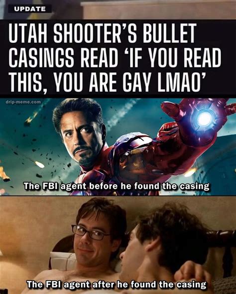 The FBI Agent After Reading The Casing That Makes You Gay If You Read This You Are Gay LMAO