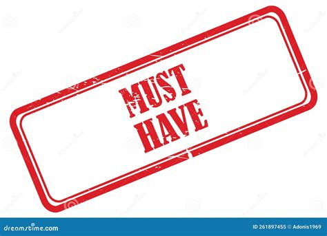 Must Have Stamp On White Royalty Free Stock Photography Cartoondealer