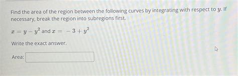 Solved Find the area of the region between the following | Chegg.com
