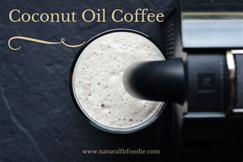 Coconut Oil Coffee Natural Fit Foodie