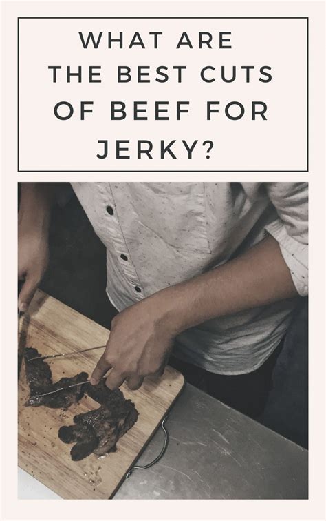 best meat cut for jerky 4