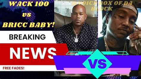 Wack 100 Vs Bricc Baby Set Up A Fade Fight And Diss Each Other On Blood