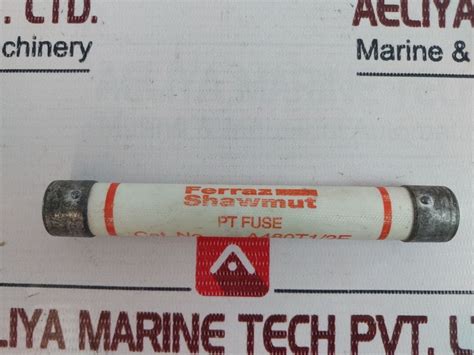 Ferraz Shawmut A480t12e Pt Fuse Aeliya Marine