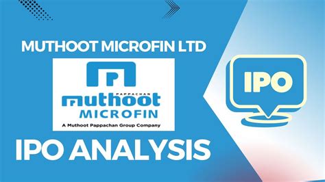 Muthoot Microfin Ltd IPO Detailed Analysis YouTube