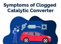 Top 10 Symptoms of a Clogged Catalytic Converter | Find The Best Car Price