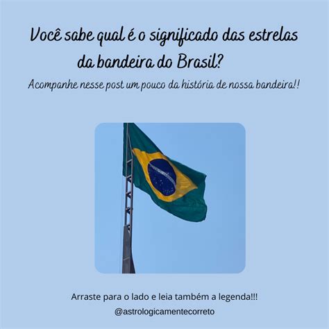 Voc Sabe Qual O Significado Das Estrelas Da Bandeira Do Brasil