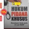 Jual Hukum Pidana Khusus Memahami Delik Delik Di Luar Kuhp Ruslan