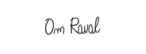 100 Om Raval Name Signature Style Ideas Best Autograph