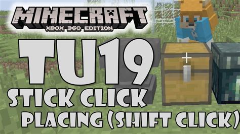 Minecraft Xbox PS TU19 How To Stick Click Place Shift Clicking