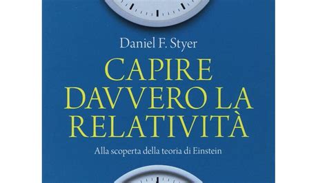 I Migliori Libri Sulla Relativit Notizie Scientifiche It