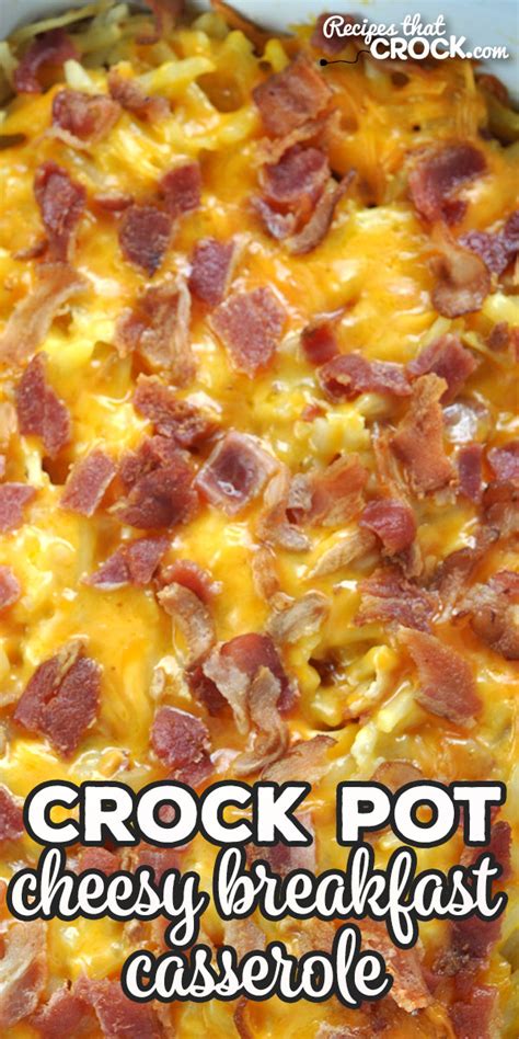 Crock Pot Cheesy Breakfast Casserole Recipes That Crock