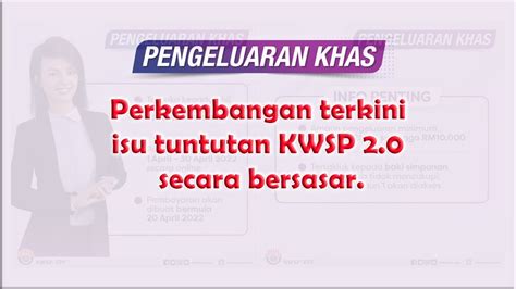 Perkembangan Terkini Isu Tuntutan Kwsp Secara Bersasar Youtube