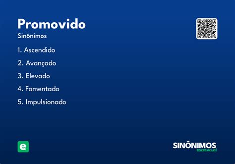 O Que Significa Promovido - Promovido - Significado e Sinônimo - escreva.ai