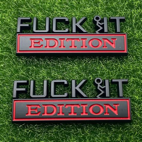 Paquete de emblemas de edición Fuck IT emblemas exteriores de automóvil calcomanía D