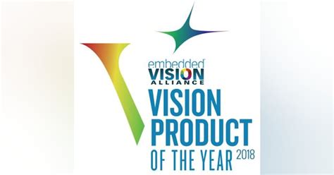 Embedded Vision Alliance announces Vision Product of the Year Awards ...