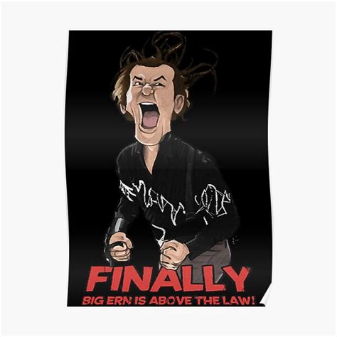 Ernie Mccracken Quote Poster By Giddeonkryde Redbubble