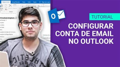 Como Posso Configurar Uma Conta De Email No Outlook Comoposso