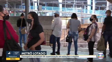 Passageiros Reclamam De Lota O No Metr De Belo Horizonte Bom Dia