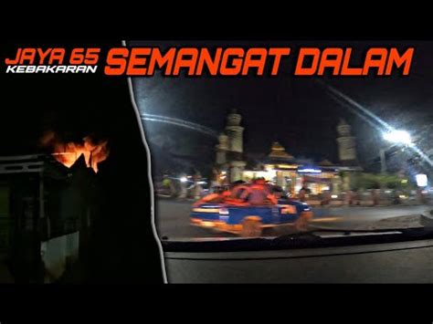 Sigap Tanggap Menuju Jaya Kebakaran Di Jin Semangat Dalam Komp