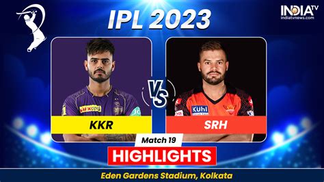 Kkr Vs Srh Ipl Highlights Sunrisers Hyderabad Win By Runs