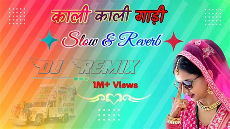 Slow Reverb Mix New Rajasthani Song