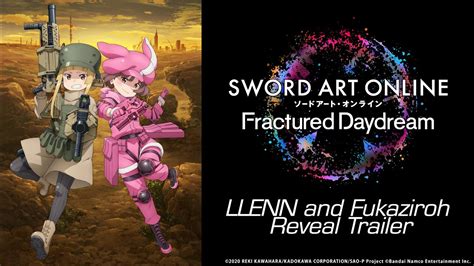 SWORD ART ONLINE Fractured Daydream LLENN And Fukaziroh Reveal