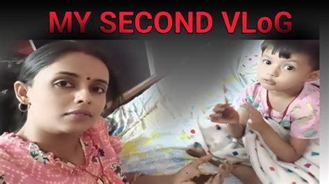 My Second Vlog Vlog Vlogs Daily Vlog Shruti Bihari Vlogs