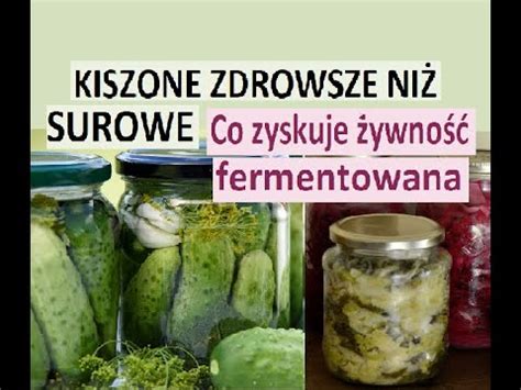 Kiszone Og Rki I Kapusta Nie Tylko Ywno Fermentowana Jest