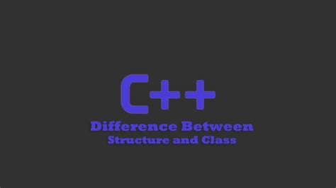 Difference Between Structure And Class In C Ytr Hub