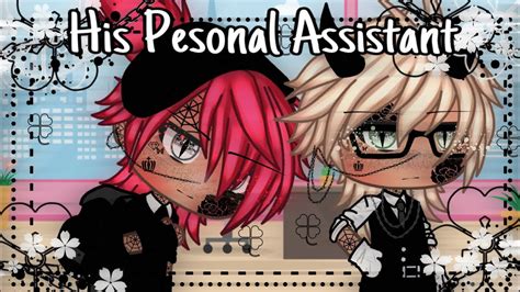 His Personal Assistant Bl Glmm Gay Love Gacha Life Mini Movie Youtube
