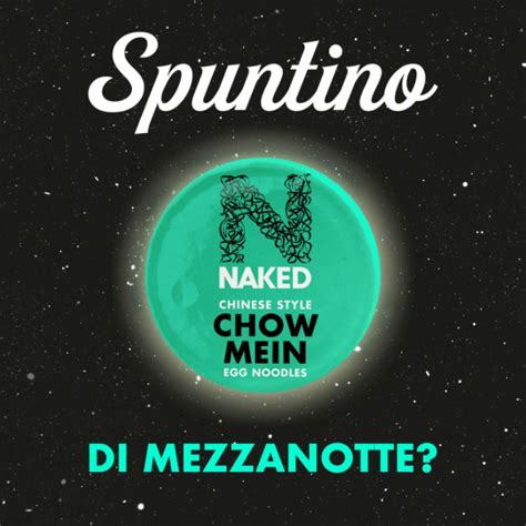 Naked Noodles Spuntino Mezzanotte Social Creative Awards