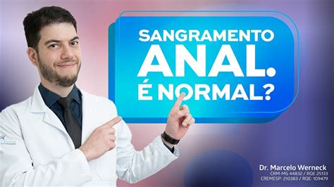Sangramento Anal É normal YouTube