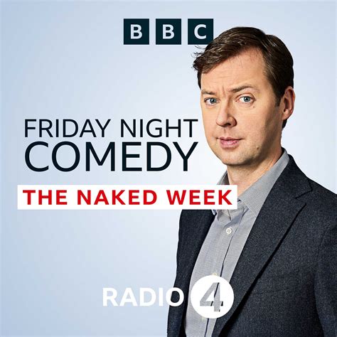 The Naked Week Ep Trump Traitors And RIP Tim Davie Friday Night