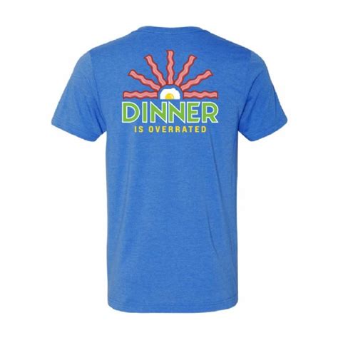 Graphic Tees Dinner Is Overrated T Shirt TY109