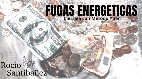 Cierra tus Fugas Energéticas con Método Yuen YouTube