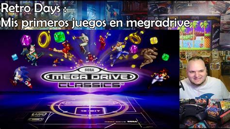 Retro Days Capitulo Mis Primeros Juegos En Sega Megadrive Xarly