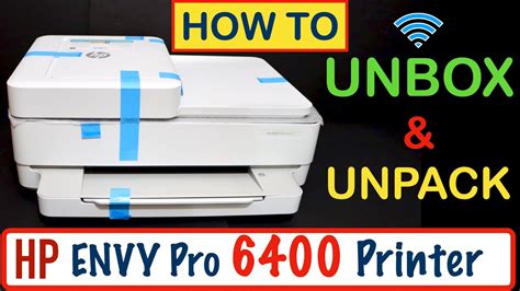 How To Unbox And Unpack Hp Envy Pro 6400 Series All In One Printer