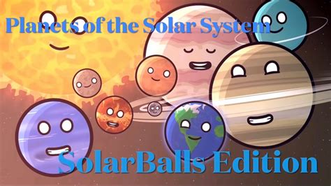 The Planets Of The Solar System Song SolarBalls Edition Credits To