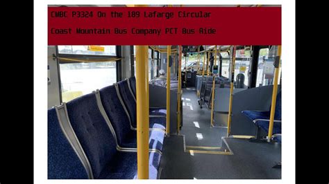 [BUS RIDE] Coast Mountain Bus Company P3324 on the 189 Lafarge ...
