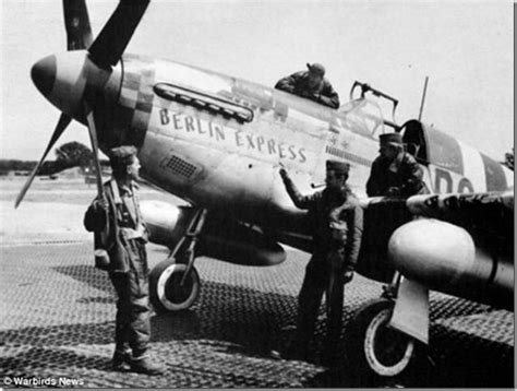 Captain Bill Overstreet Is Pictured By His P 51 Mustang Berlin Express The Plane He Flew