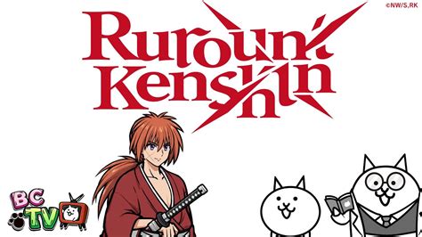 Battle Cats TV Rurouni Kenshin Collab YouTube